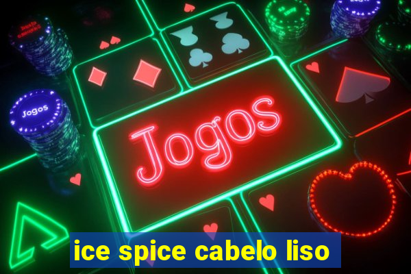 ice spice cabelo liso